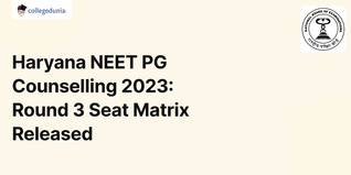Haryana NEET PG Counseling 2023: Round 3 Seat Matrix Released @hry.online-counselling.co.in; Check Details